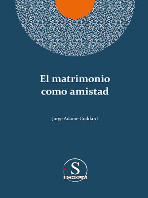 cover image of El matrimonio como amistad
